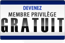 Devenez membre privil&egrave;ge